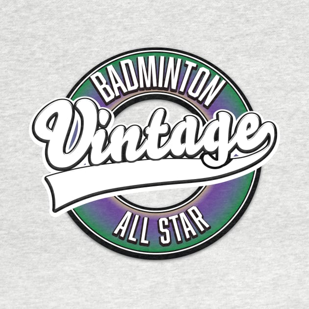 Badminton Vintage All Star Logo by nickemporium1